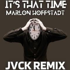 It's That Time - JVCK(Joey V & Captain Kirk)