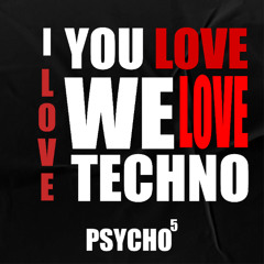 I LOVE, YOU LOVE, WE LOVE TECHNO (Demo)