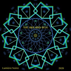 The J00L4RRY Box - Lumière  Noire 2020