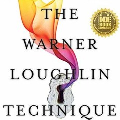 ACCESS [KINDLE PDF EBOOK EPUB] The Warner Loughlin Technique: An Acting Revolution by