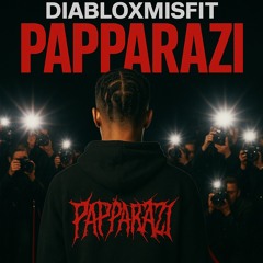 DIABLOXMISFIT - PAPPARAZI