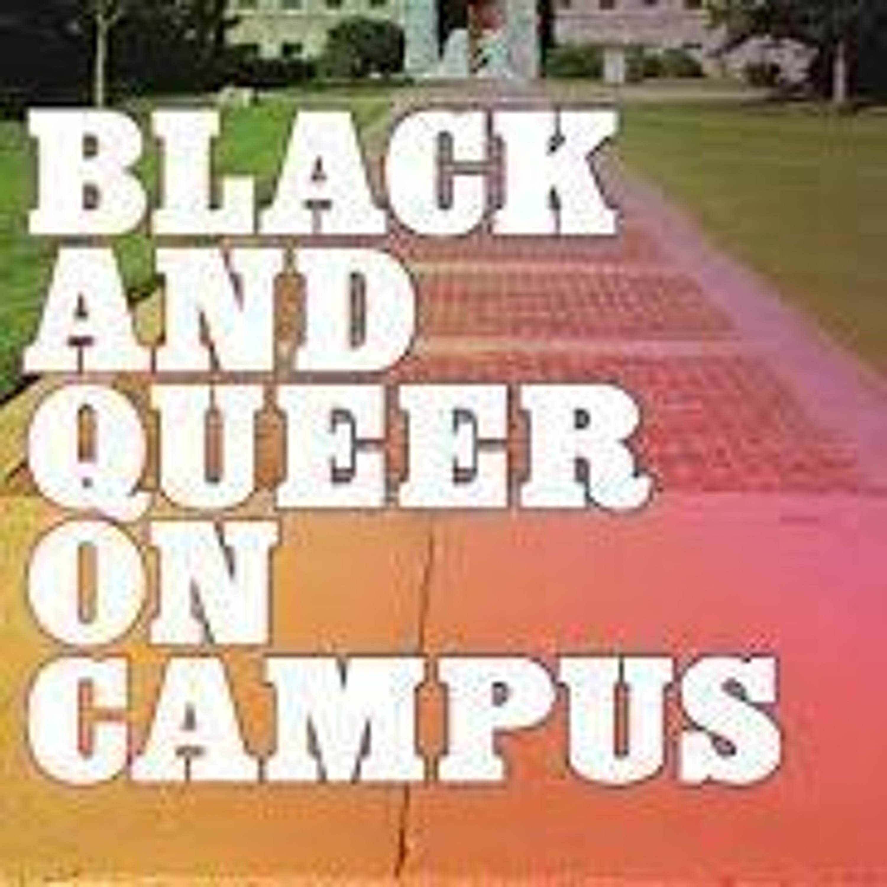Michael jeffries on Black and Queer on Campus