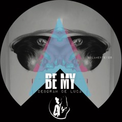 BE MY - Deborah De Luca