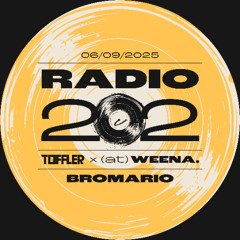 RADIO 202 | Toffler x (at)Weena | Bromario