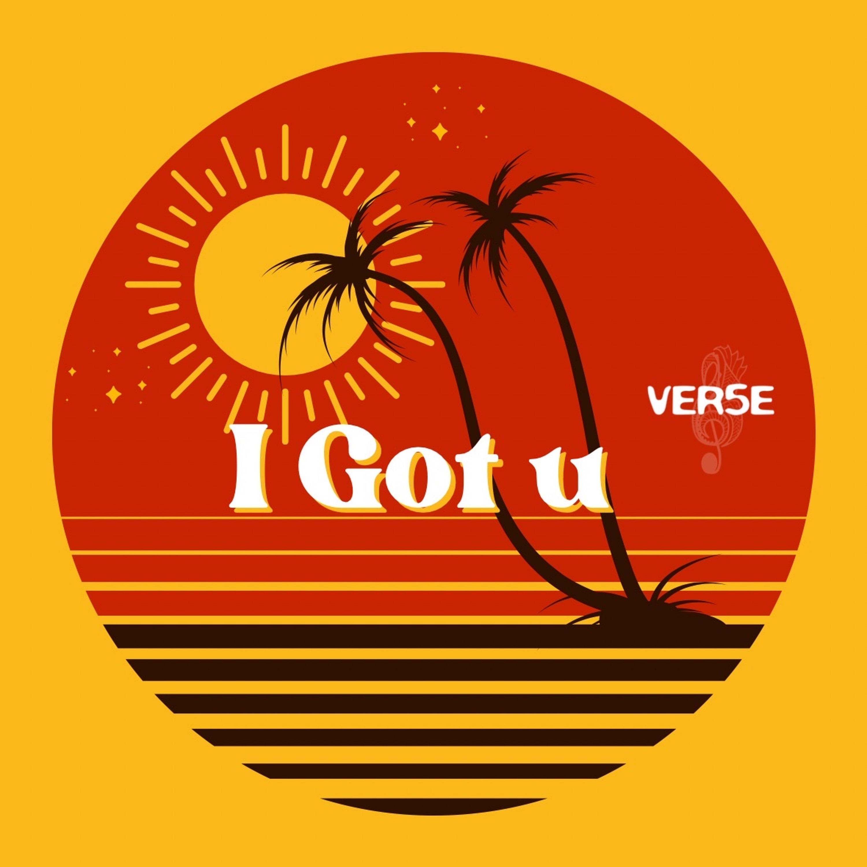 I Got U- Ver5e episode artwork