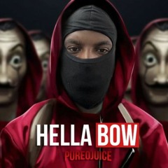Pureojuice - Hella Bow (Money Heist Drill) La Casa De Papel (Bella Ciao Remix)Prod By Onurkn