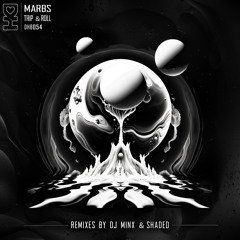 Premiere: Marbs - Trip & Roll (DJ Minx Remix) [Desert Hearts Black]