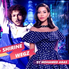Shirine Ft Wegz - 2022 - ديويتو شيرين و ويجز - By Mohamed Abas