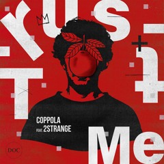 Coppola feat. 2Strange - Trust Me (Original Mix)