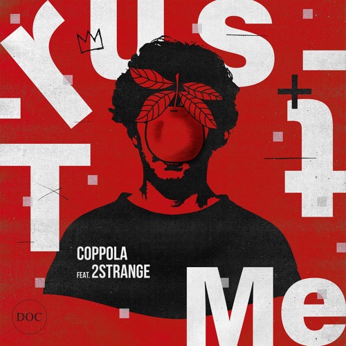 Coppola feat. 2Strange - Trust Me (Original Mix)