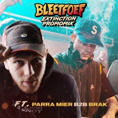 Promomix Extinction I Parra Mier B2B Brak