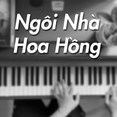 Ngôi Nhà Hoa Hồng - Bảo Thy Ft. Quang Vinh (Piano Cover)