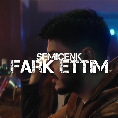 Semicenk - Fark Ettim (Murat Gürel - Edit)