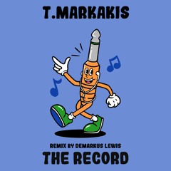 PREMIERE: T.Markakis - The Record (Demarkus Lewis Remix)[Monophony]