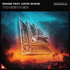 MANSE - Together (ft. David Shane)