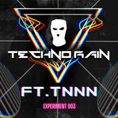 Techno Rain Lab - FT.TNNN / Experiment 003