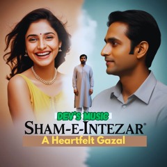 SHAM - E-INTIZAR