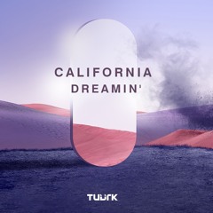 Tuurk - California Dreamin' (Radio Edit)