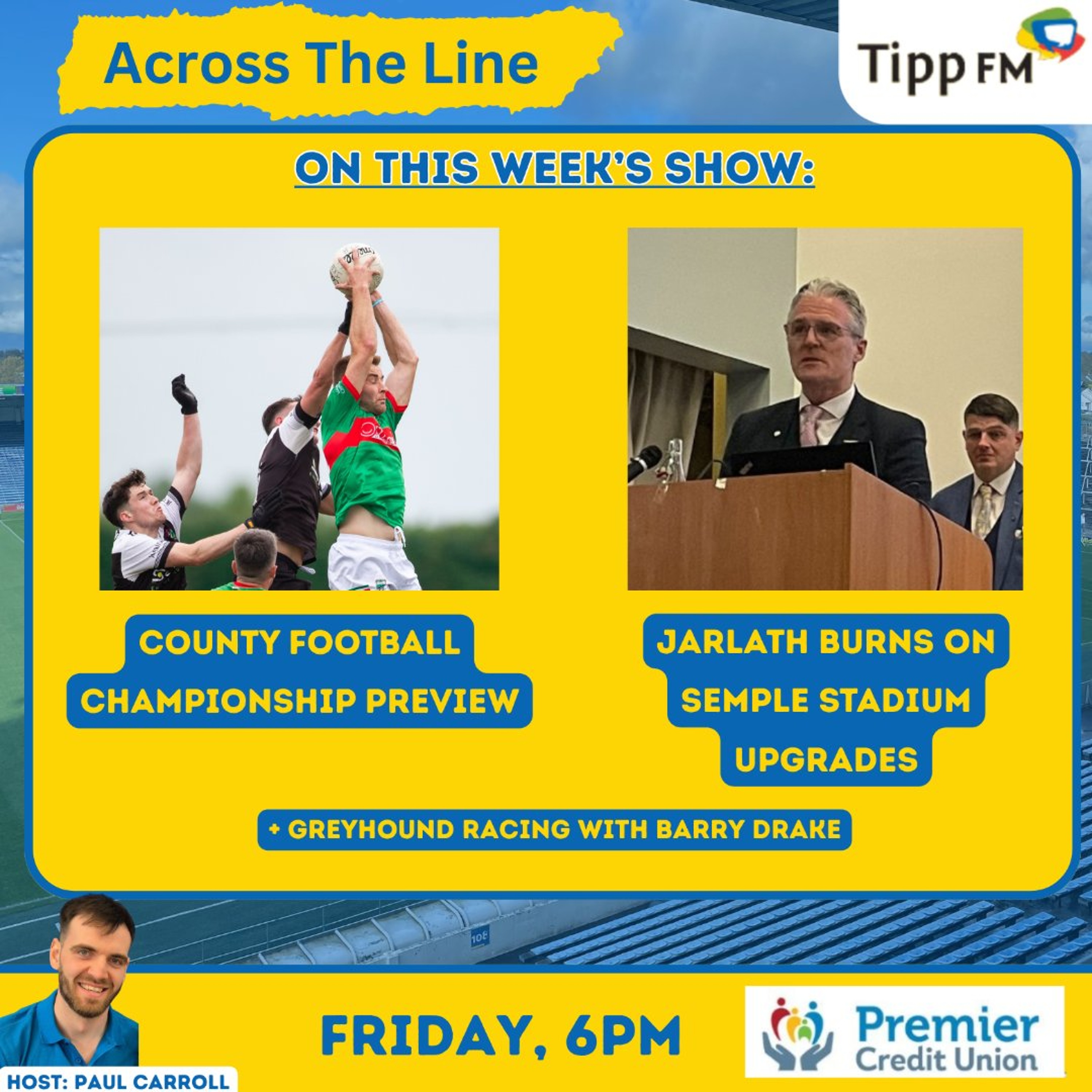 Jarlath Burns on Semple Stadium, County football preview - Across The Line July 31st 2026