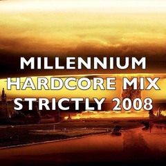 Millennium Hardcore | Strictly 2008 | Mix 250