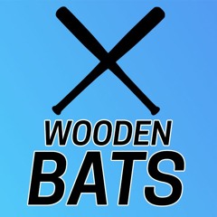 Wooden Bats Sports Podcast Episode 13