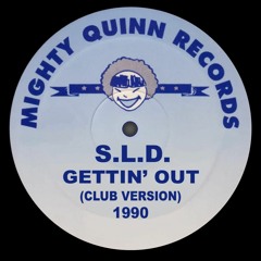 S.L.D. Gettin' Out (Club Version) 1990