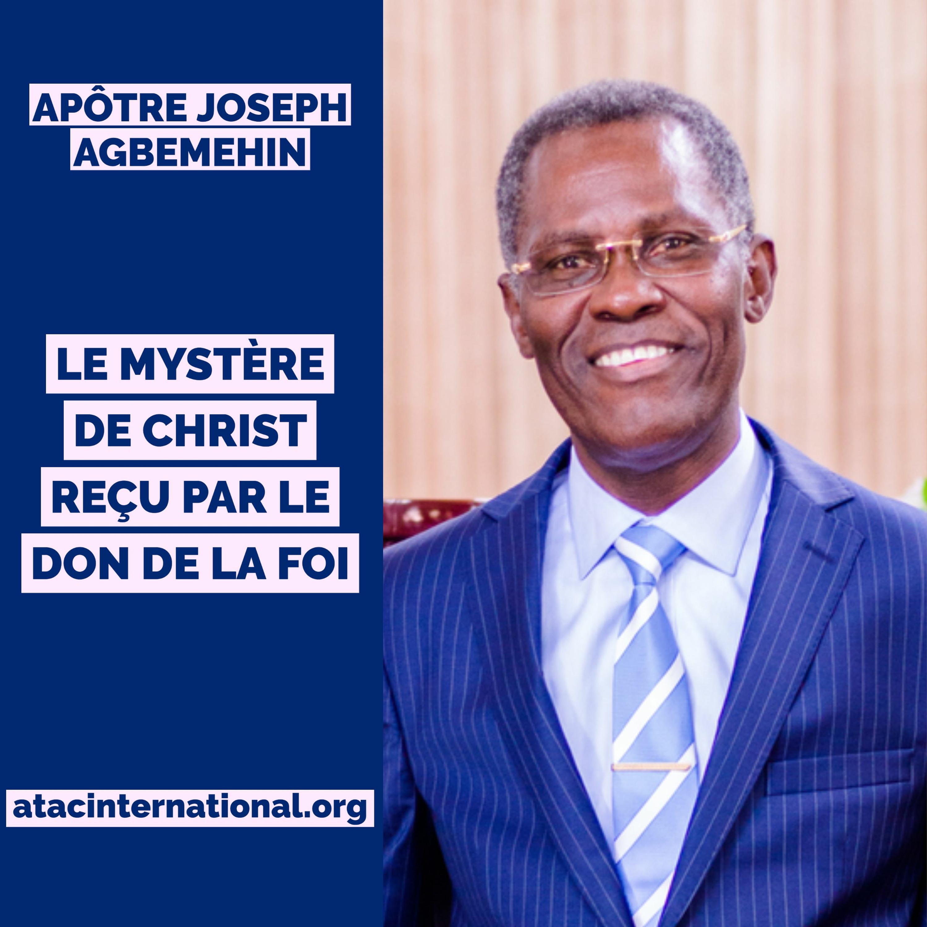 E010-9 Le Mystère de Christ reçu par le Don de la Foi - Apôtre Joseph K. Agbemehin episode artwork