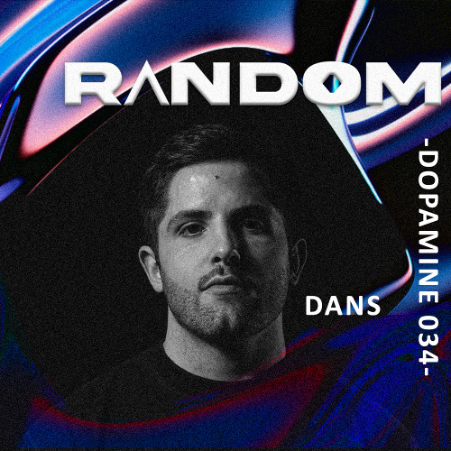 SET RANDOM DOPAMINE 034 - DANS