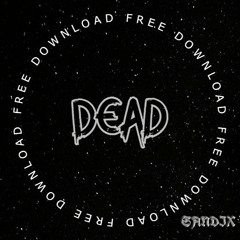 SANDIX - DEAD (FREE DL)