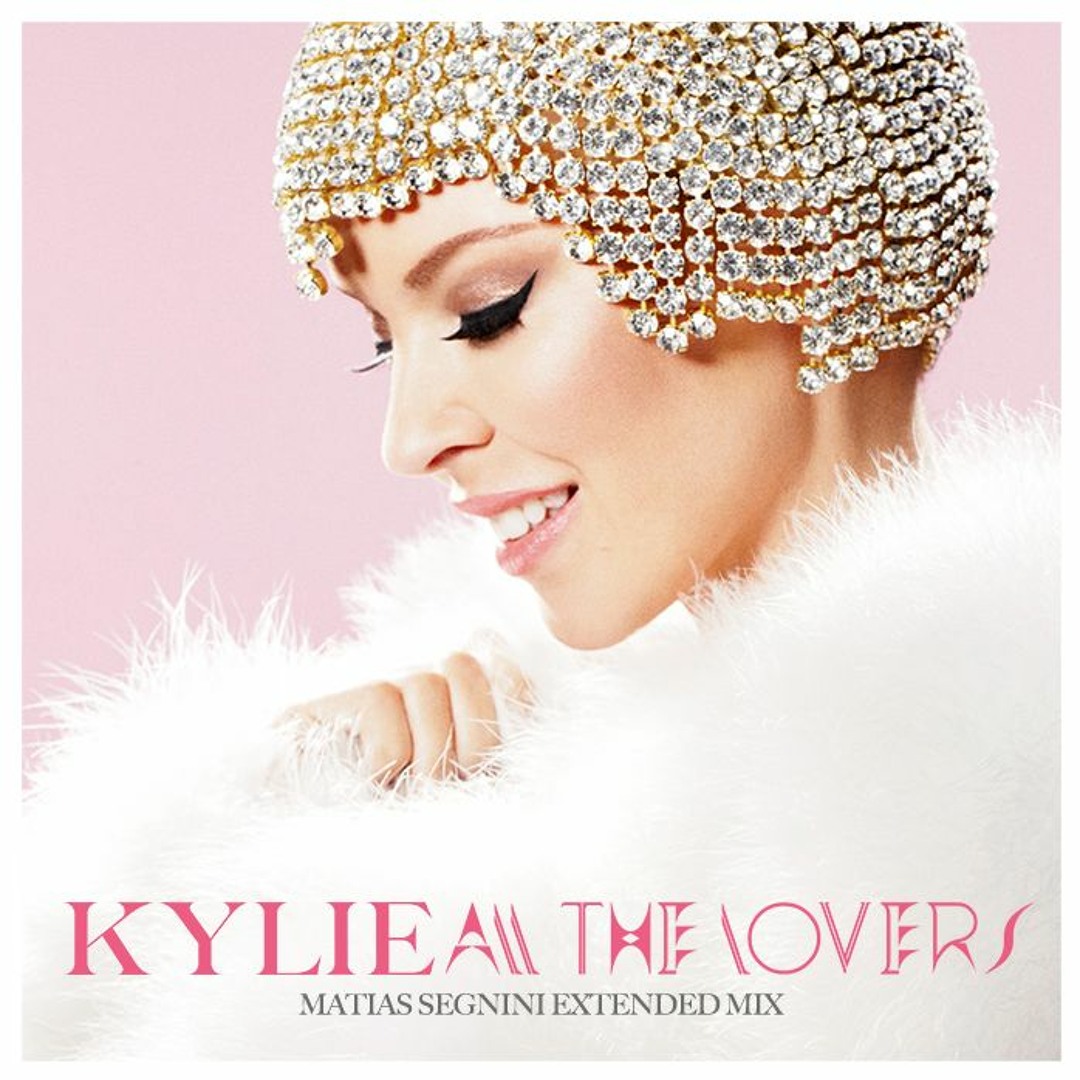 Stream Kylie Minogue - All The Lovers (Matias Segnini 2022 Stream Kylie Minogue - All The Lovers (Matias Segnini 2022