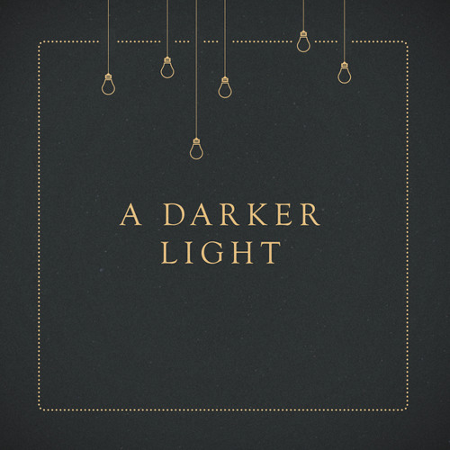 A Darker Light (Radio Edit)