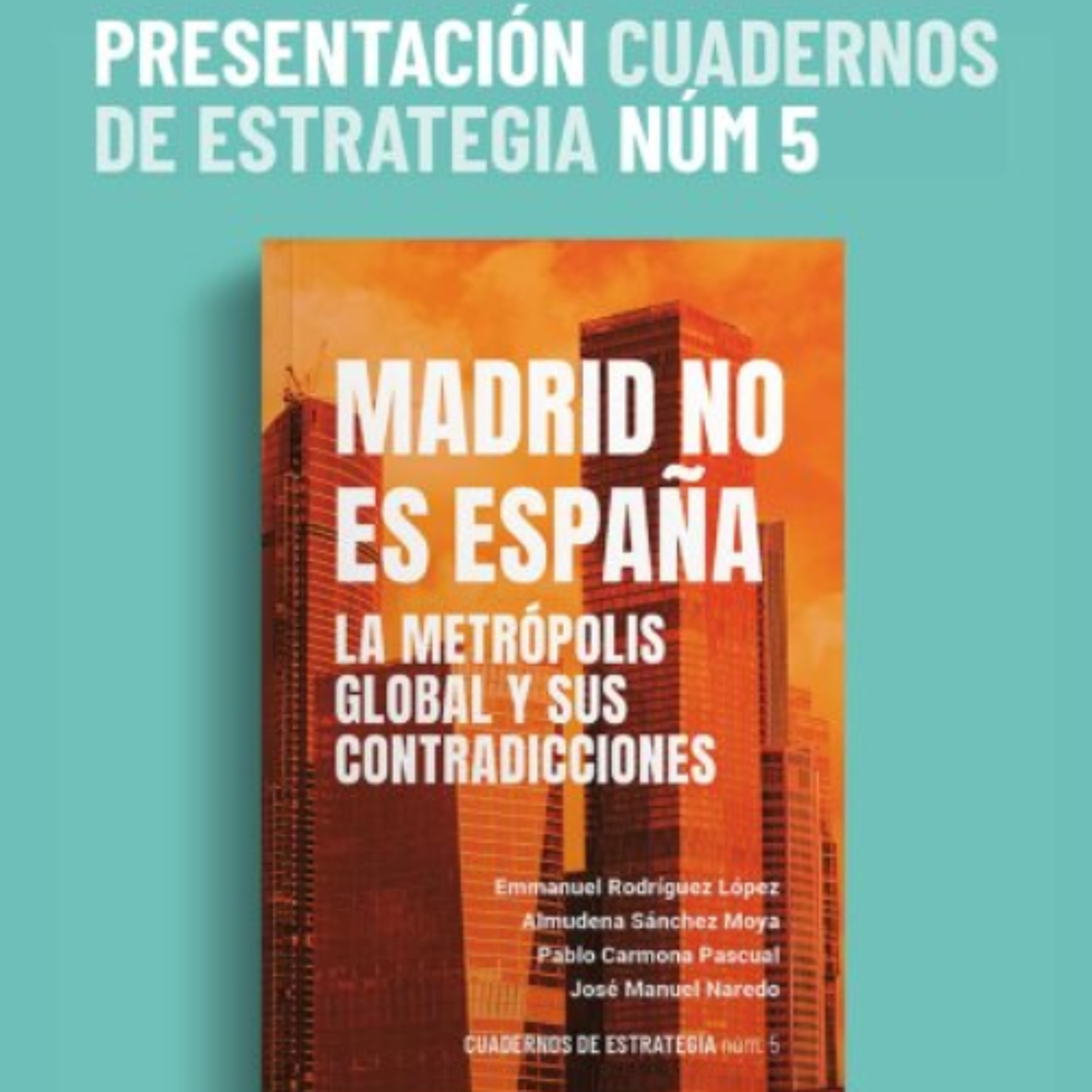 Presentación del Cuaderno de Estrategia Nº5: Madrid no es España episode artwork
