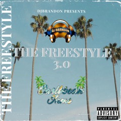 DJ Brandon - Presents The Freestyle 3.0 #Freestyle3.0