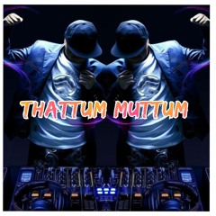 Thattum Muttum Thalam Remix