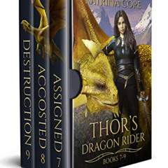 [FREE] EBOOK 📗 Thor's Dragon Rider: Books 7 - 9: Assigned, Accosted, & Destruction (