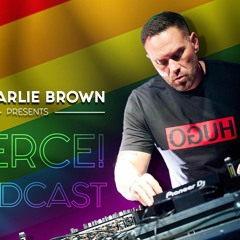 DJ Charlie Brown pres. FIERCE! podcast on Radio Sity November 2023