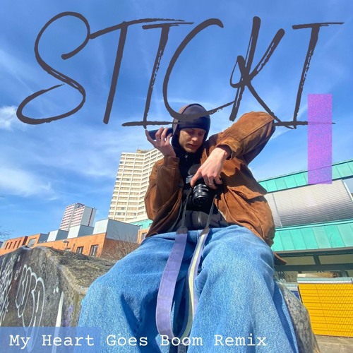 MY HEART GOES BOOM-STICKI REMIX (FREE DL)