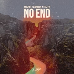 Michel Fannoun X ItsLee - No end