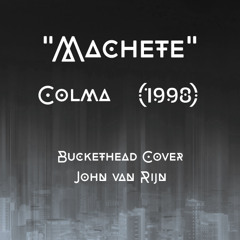 Machete (Buckethead Cover)