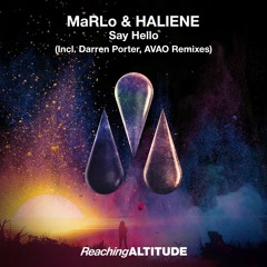 MaRLo & HALIENE - Say Hello (Darren Porter Remix)