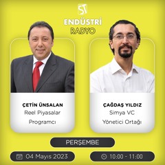 Çağdaş Yıldız - Çetin Ünsalan ile Reel Piyasalar