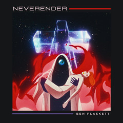 Neverender (Ben Plaskett Remix)