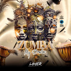 ZUMBA MY BAILAO' BY LAHER