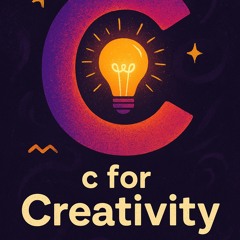 C for Creativity