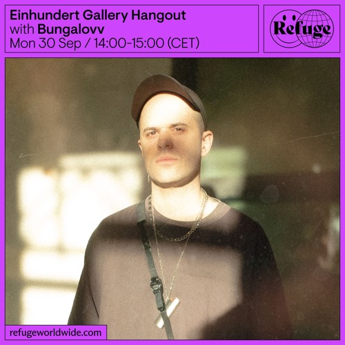Einhundert Gallery Hangout - Bungalovv - 30 Sep 2024