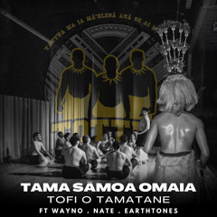Tama Sāmoa Omaia (feat. Earthtones & Nate Lopa)