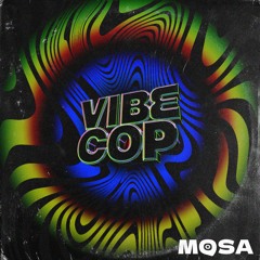 Vibe Cop