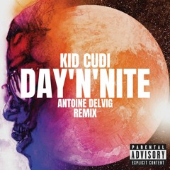 [FREEDOWNLOAD] Kid Cudi - Day 'N' Nite (Antoine Delvig Remix)