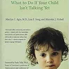 [READ] EBOOK 📦 The Late Talker: What to Do If Your Child Isn't Talking Yet by Dr. Ma