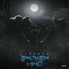 Nychevo - Broken Mind